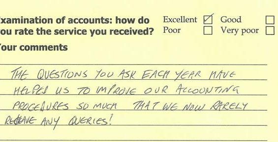 Comment on account examination feedback card: The questions you ask each year have helped us to improve our accounting procedures so much that we now rarely receive any queries!